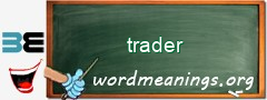 WordMeaning blackboard for trader